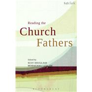 Reading the Church Fathers by Ludlow, Morwenna; Douglass, Scot, 9780567538031