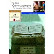 The Ten Commandments The Liberating Rules of God by BRISCOE, STUART, 9780877888031