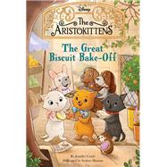 The Aristokittens #2: The Great Biscuit BakeOff by Castle, Jennifer, 9781368068031
