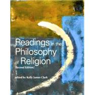 Readings in the Philosophy of Religion by Clark, Kelly James, 9781551118031