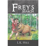 Frey's Search by Hill, L. K., 9781984538031