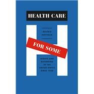 Health Care for Some by Hoffman, Beatrix Rebecca, 9780226348032