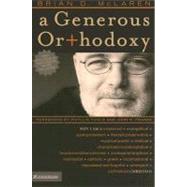 Generous Orthodoxy, A by Brian D. McLaren, 9780310258032