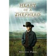 Heart of a Shepherd by Parry, Rosanne, 9780375848032