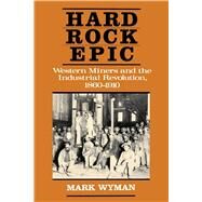 Hard Rock Epic by Wyman, Mark, 9780520068032