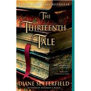 The Thirteenth Tale A Novel by Setterfield, Diane, 9780743298032