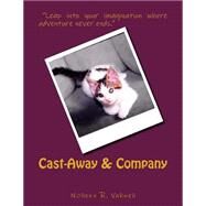 Cast-away & Company by Varner, Noreen R., 9781502458032