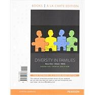 Diversity in Families, Updated Edition -- Books a la Carte by Zinn, Maxine Baca; Eitzen, D. Stanley; Wells, Barbara, 9780134028033