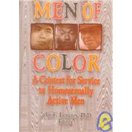 Men of Color: A Context for Service to Homosexually Active Men by Longres; John, 9781560248033
