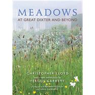 Meadows at Great Dixter and Beyond by Lloyd, Christopher; Garrett, Fergus; Buckley, Jonathan; Casselden, Carol, 9781910258033