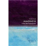 Madness: A Very Short Introduction by Scull, Andrew, 9780199608034