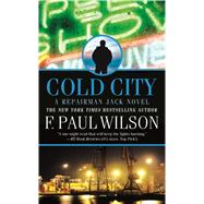 Cold City by Wilson, F. Paul, 9780765368034