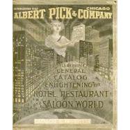 Albert Pick & Company 1913 Reprint General Catalog by Bolton, Ross, 9781438258034