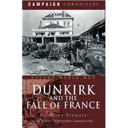 Dunkirk And The Fall Of France by Stewart, Geoffrey, 9781844158034