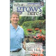 What Grows Here?: Favorite Plants For Better Yards by Hole, Jim, 9781894728034