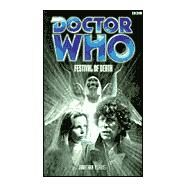 Festival of Death : A Fourth Doctor and Romana Novel by Morris, Jonathan, 9780563538035