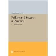 Failure and Success in America by Banta, Martha, 9780691628035