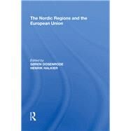 The Nordic Regions and the European Union by Dosenrode,S?ren, 9780815398035