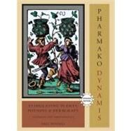 Pharmako/Dynamis, Revised and Updated by Pendell, Dale, 9781556438035