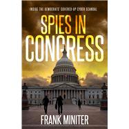 Spies in Congress by Miniter, Frank, 9781682618035