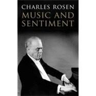 Music and Sentiment by Charles Rosen, 9780300178036