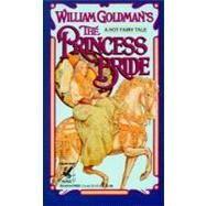 The Princess Bride by GOLDMAN, WILLIAM, 9780345348036