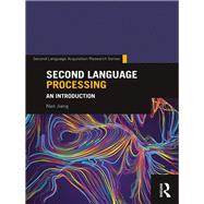 Second Language Processing: An Introduction by Jiang; Nan, 9780415708036