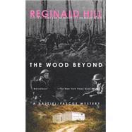 The Wood Beyond by HILL, REGINALD, 9780440218036