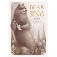 Bear Wants to Sing by Fagan, Cary; Seiferling, Dena, 9780735268036