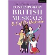 Contemporary British Musicals: Out of the Darkness by , 9781350268036