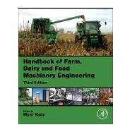 Handbook of Farm, Dairy and Food Machinery Engineering by Kutz, Myer, 9780128148037