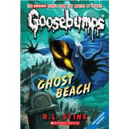 Ghost Beach (Classic Goosebumps #15) by Stine, R. L., 9780545178037
