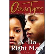 A Do Right Man by Tyree, Omar, 9780684848037