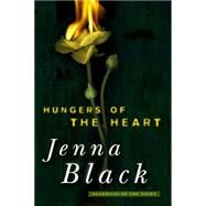 Hungers of the Heart by Black, Jenna, 9780765338037