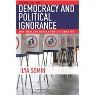 Democracy and Political Ignorance by Somin, Ilya, 9780804798037