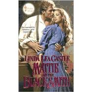 Mattie and the Blacksmith by Castle, Linda L., 9780821768037