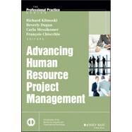 Advancing Human Resource Project Management by Klimoski, Richard J.; Dugan, Beverly; Messikomer, Carla; Chiocchio, Francois, 9781118458037