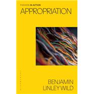 Appropriation by Benjamin Linley Wild, 9781350258037