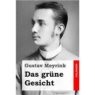 Das Grne Gesicht by Meyrink, Gustav, 9781507528037