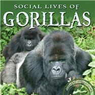 Social Lives of Gorillas by Wilson, Rachel M., 9781681918037