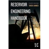 Reservoir Engineering Handbook by Ahmed, Tarek H., 9781856178037