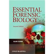 Essential Forensic Biology by Gunn, Alan, 9780470758038