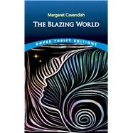 The Blazing World by Cavendish, Margaret, 9780486838038