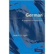 German: A Linguistic Introduction by Sarah M. B. Fagan, 9780521618038