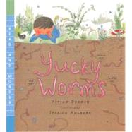 Yucky Worms by French, Vivian; Ahlberg, Jessica, 9780606238038