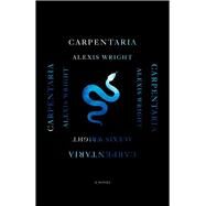 Carpentaria by Wright, Alexis, 9780811238038
