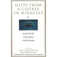 Gifts from A Course in Miracles by Vaughan, Frances, 9780874778038