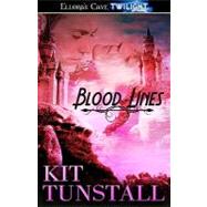 Blood Lines by Tunstall, Kit, 9781419958038