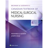 Brunner & Suddarth's Canadian Textbook of Medical-surgical Nursing by Hussein, Mohamed El, 9781975108038