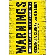 Warnings by Clarke, Richard A.; Eddy, R. P., 9780062488039